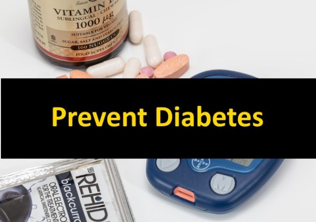 7 Steps on How to Prevent Diabetes